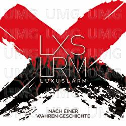 Nach einer wahren Geschichte - Luxusl&auml;rm
