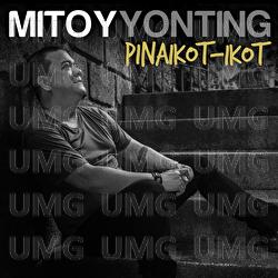 Pinaikot-ikot - Mitoy Yonting