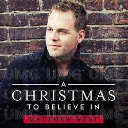 A Christmas To Believe In - Matthew West