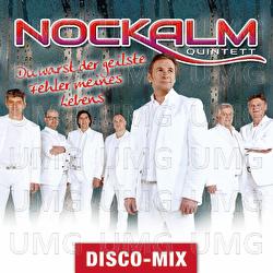 Du warst der geilste Fehler meines Lebens - Nockalm Quintett