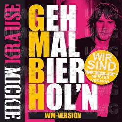 Geh mal Bier hol'n (GmBh) - Mickie Krause