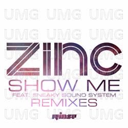 Show Me - Zinc, Sneaky Sound System