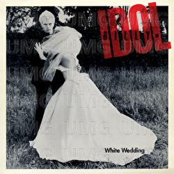 White Wedding - Billy Idol
