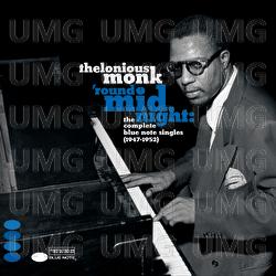 ’Round Midnight: The Complete Blue Note Singles 1947-1952