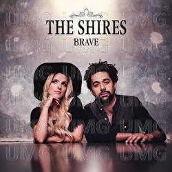 Brave - The Shires