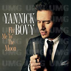 Fly Me To The Moon - Yannick Bovy