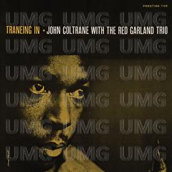 Traneing In - John Coltrane, Red Garland Trio