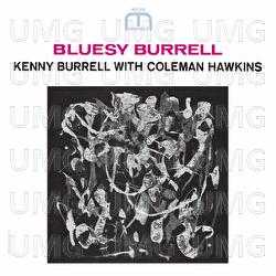 Bluesy Burrell - Kenny Burrell, Coleman Hawkins