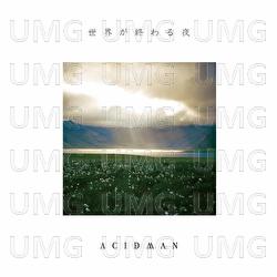 Sekaiga Owaru Yoru - Acidman
