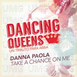 Take A Chance On Me - DANNA
