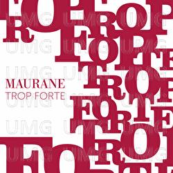Trop Forte - Maurane