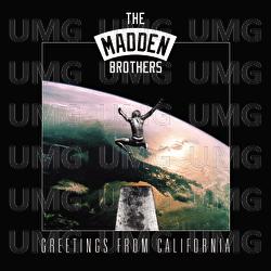 Greetings From California - The Madden Brothers