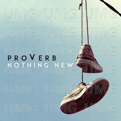 Nothing New - Proverb