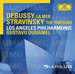 Debussy: La mer / Stravinsky: The Firebird - Los Angeles Philharmonic, Gustavo Dudamel