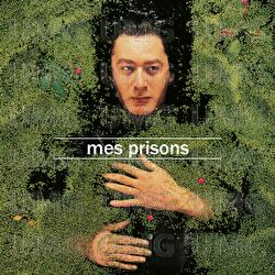 Mes prisons - Alain Bashung
