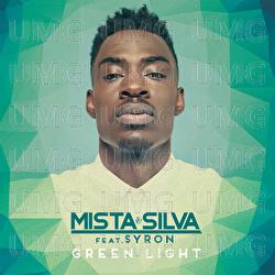 Green Light - Mista Silva, Syron