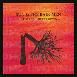 Before The Breakdown - Sun & The Rain Men