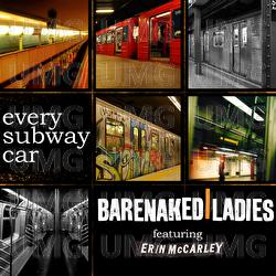 Every Subway Car - Barenaked Ladies