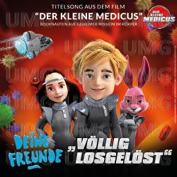 Völlig losgelöst - Deine Freunde