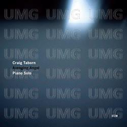 Avenging Angel - Piano Solo - Craig Taborn