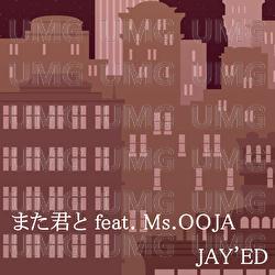 Mata Kimito - JAY'ED, Ms.OOJA