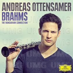 Brahms: The Hungarian Connection - Andreas Ottensamer