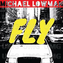 Fly - Michael Lowman