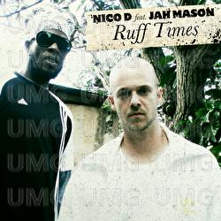 Ruff Times - Nico D., Jah Mason