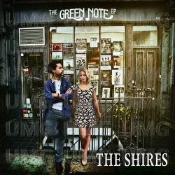 The Green Note EP - The Shires