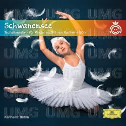 Schwanensee Tschaikowsky - Für Kinder erzählt von Karlheinz Böhm - Karlheinz Böhm, Heidi Schaffrath, Rüdiger Schulzki