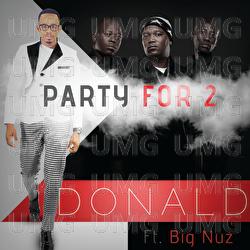 Party For 2 - Donald, Big Nuz