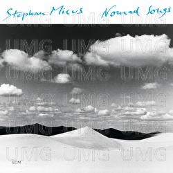 Nomad Songs - Stephan Micus