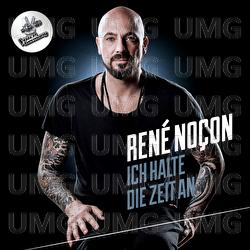 Ich halte die Zeit an - Ren&eacute; No&ccedil;on