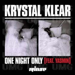 One Night Only - Krystal Klear, Yasmin