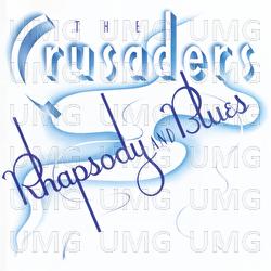 Rhapsody And Blues - The Crusaders
