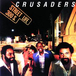 Street Life - The Crusaders