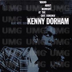 The Complete 'Round About Midnight At The Cafe Bohemia - Kenny Dorham