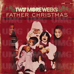 Father Christmas - Two More Weeks