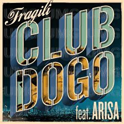Fragili - Club Dogo, Arisa