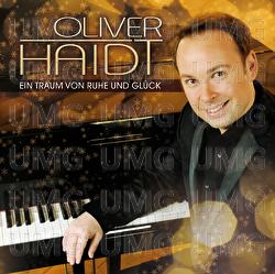 Ein Traum von Ruhe und Gl&uuml;ck - Oliver Haidt