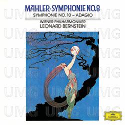 Mahler: Symphonies Nos. 8 In E Flat - "Symphony Of A Thousand" & 10 In F Sharp (Unfinished) - Adagio