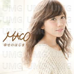 Shiawaseno Hajimari - MACO