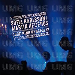 Good King Wenceslas - Sofia Karlsson, Martin Hederos
