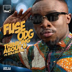 Thinking About U - Fuse ODG, Killbeatz