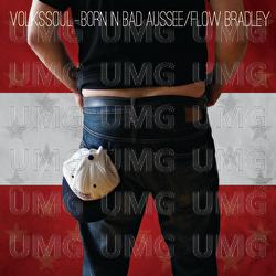 Volkssoul - Born in Bad Aussee - Flow Bradley