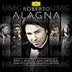 My Life Is An Opera - Roberto Alagna, London Orchestra, Yvan Cassar
