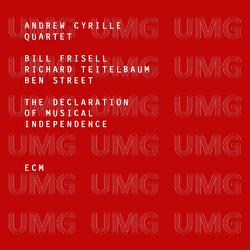 The Declaration Of Musical Independence - Andrew Cyrille, Bill Frisell, Richard Teitelbaum