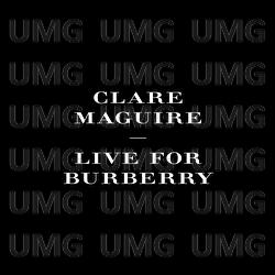 Live For Burberry - Clare Maguire