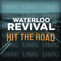 Hit The Road - Waterloo Revival