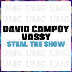 Steal The Show - David Campoy, Vassy